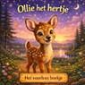 Het voorlees boekje. Ollie het hertje. - H. Mourits - 9789465387000