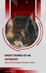 Ghost Stories of an Antiquary - Montague Rhodes James - 9791070059197