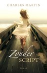 Zonder script - Charles Martin - 9789029722421
