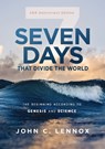 Seven Days that Divide the World, 10th Anniversary Edition - John C. Lennox - 9780310127819