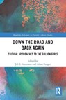 Down the Road and Back Again - Jill E. (Tennessee State University Anderson ; Alissa Burger - 9781032487267