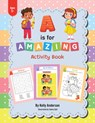 A IS FOR AMAZING - Kelly Anderson - 9781665721998