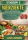 STADIUM 3 NIERZIEKTE DIEETKOOKBOEK - Luuk JANSEN - 9789403885308