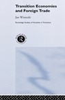 Transition Economies and Foreign Trade - JAN (UNIVERSITY OF INFORMATION TECHNOLOGY AND MANAGEMENT,  Rzeszow, and Tischner School of European Studies, Cracow, Poland) Winiecki - 9780415253345