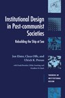 Institutional Design in Post-Communist Societies - JON (COLUMBIA UNIVERSITY,  New York) Elster ; Claus (Humboldt-Universitat zu Berlin) Offe ; Ulrich K. (Freie Universitat Berlin) Preuss - 9780521479318