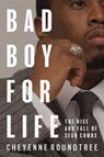 Bad Boy for Life - Cheyenne Roundtree - 9781250411167