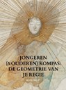 Jongeren (&ouderen) Kompas: De geometrie van je Regie - Kristal P - 9789403888293