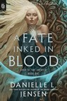 Fate Inked in Blood - Danielle L. Jensen - 9780593983423