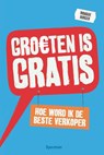 Groeten is gratis - Monique Burger - 9789000306688