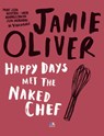 Happy Days met the Naked Chef - Jamie Oliver ; Topics Mediaprodukties - 9789021546766