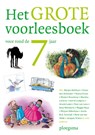 Het grote voorleesboek voor rond de 7 jaar - Diverse auteurs - 9789021675503