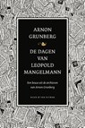 De dagen van Leopold Mangelmann - Arnon Grunberg - 9789038800653