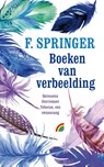 Boeken van verbeelding - F. Springer - 9789041712288