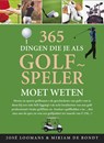365 dingen die je als golfspeler moet weten -  - 9789085164951