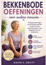 BEKKENBODEMOEFENINGEN voor oudere vrouwen - Gavin S. Devitt - 9789403900766