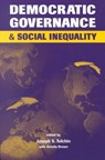 Democratic Governance and Social Inequality - TULCHIN,  Joseph S. - 9781588260284