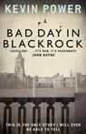 Bad Day in Blackrock - Kevin Power - 9781849833202