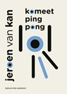 komeet ping pong - Jeroen van Kan - 9789025320126
