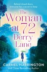 The Woman at 72 Derry Lane - Carmel Harrington - 9780008150136
