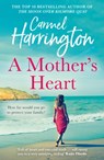 A Mother’s Heart - Carmel Harrington - 9780008415938