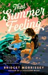 That Summer Feeling - Bridget Morrissey - 9780593549247