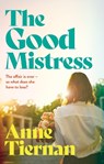 The Good Mistress - Anne Tiernan - 9781472299901