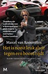 Het is nooit leuk als je tegen een boom rijdt - Marcel van Roosmalen - 9789029087599