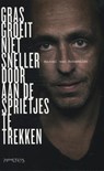 Gras groeit niet sneller door aan de sprietjes te trekken - ROOSMALEN, Marcel van - 9789044621204