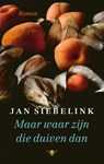 Maar waar zijn die duiven dan - Jan Siebelink - 9789403182902