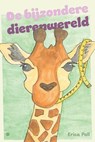 De bijzondere dierenwereld - Erica Poll - 9789465446080