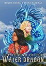 The Legend of the Water Dragon - Ilena Saturay ; Isolde Boers - 9798223313113
