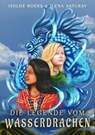 Die Legende vom Wasserdrachen - Ilena Saturay ; Isolde Boers - 9798223763826