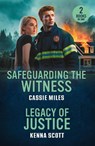 Safeguarding The Witness / Legacy Of Justice - Cassie Miles ; Kenna Scott - 9780263420463