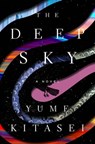 The Deep Sky - Yume Kitasei - 9781250875341