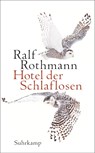 Hotel der Schlaflosen - Ralf Rothmann - 9783518471852