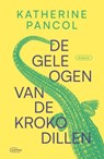 De gele ogen van de krokodillen - Katherine Pancol - 9789022342749