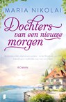 Dochters van een nieuwe morgen - Maria Nikolai - 9789402326574