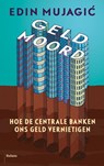 Geldmoord - Edin Mujagic - 9789460035791
