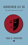 Gedoender als zo - Tibau R. Denaevere - 9789465285641