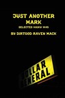 Just Another Mark - Raven Mack - 9798295595653