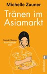 Tränen im Asia-Markt - Michelle Zauner - 9783548066974