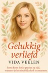 Gelukkig Verliefd - Vida Veelen - 9789465317519