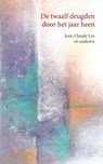 De twaalf deugden door het jaar heen - Jean-Claude Lin - 9789491748837