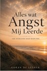 Alles wat Angst Mij Leerde - Goran De Leener - 9789465464503