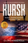 Kursk - Burt Clinchandhill - 9780996469524