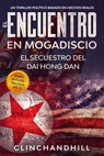 El Encuentro en Mogadiscio - Burt Clinchandhill - 9781667460284