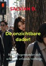 De onzichtbare dader! - Salvian B. - 9789403895444