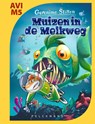 Muizen in de Melkweg - Geronimo Stilton - 9789463375917