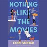 Nothing like the movies - Lynn Painter - 9789463496476