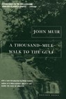 A Thousand-mile Walk to the Gulf - John Muir - 9780395901472